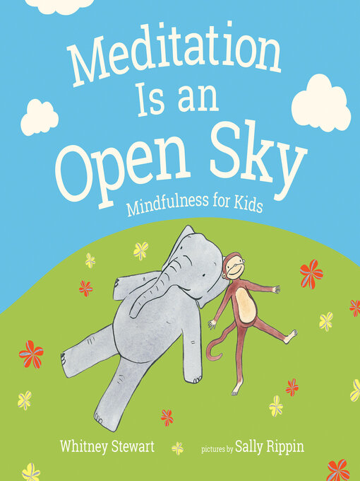 Title details for Meditation Is an Open Sky by Whitney Stewart - Available